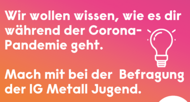 IG Metall Jugend startet Umfrage