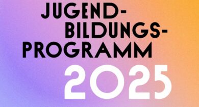 Jugendbildungsprogramm 2025: Deine Chance!